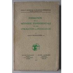 FORMATION DE LA METHODE EXPERIMENTALE ET SON UTILISATION EN PEDAGOGIE par ALBERTO MONTEALEGRE , 1959