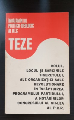 &amp;Icirc;nvățăm&amp;acirc;ntul politic al U.T.C. Teze: Rolul, locul și sarcinile tineretului foto