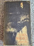 Nuvele &ndash; Ioan Slavici, 1971, 348 pagini, stare buna