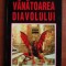 Richard Lourie - Vanatoarea diavolului
