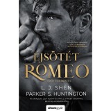 &Eacute;js&ouml;t&eacute;t Romeo - L. J. Shen, Parker S. Huntington