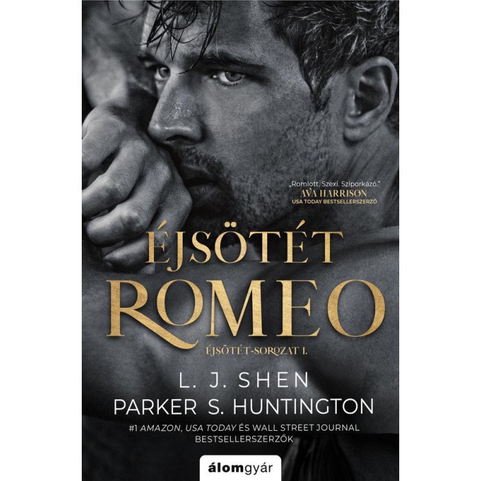 &Eacute;js&ouml;t&eacute;t Romeo - L. J. Shen, Parker S. Huntington