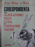 CORESPONDENTA CU ALEXANDRU IOAN CUZA SI COSTACHE NEGRI-ARTHUR BALIGOT DE BEYNE-341193