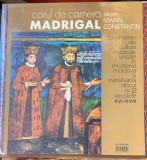 Vinil Corul de camera Madrigal