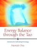 Energy Balance Through the Tao: Exercises for Cultivating Yin Energy