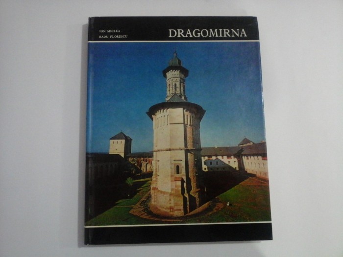 DRAGOMIRNA - ION MICLEA, RADU FLORESCU