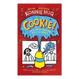 Cookie! : Cookie and the Most Annoying Boy in the World