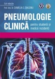Pneumologie clinica pentru studenti si medicii rezidenti/Camelia C. Diaconu