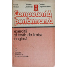 COMPETENTA SI PERFORMANTA. EXERCITII SI TESTE DE LIMBA ENGLEZA-H. HULBAN, T. LACATUSU, G. GOGALNICEANU