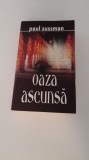 Cumpara ieftin PAUL SUSSMAN-OAZA ASCUNSA