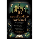 Disney - 16 sorsford&iacute;t&oacute; t&ouml;rt&eacute;net - Sorsford&iacute;t&oacute; t&ouml;rt&eacute;netek - (K&uuml;l&ouml;nleges kiad&aacute;s)