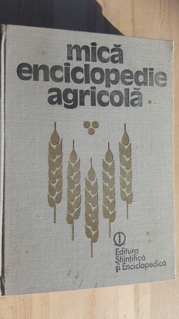 Mica enciclopedie agricola- Gheorghe Bilteanu