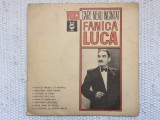 Fanica luca voci care ne-au incantat disc vinyl 10&quot; mijlociu muzica folclor populara VG+, Electrecord
