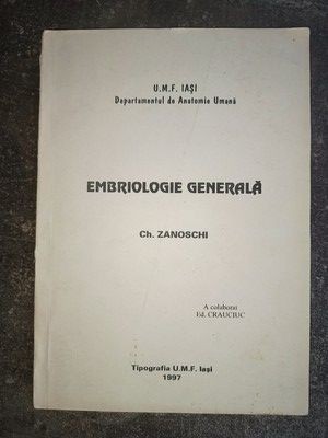 Embriologie generala- Ch. Zanoschi foto