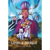 Luminile Nordului - Cartea a treia - Cele trei surori, Malin Falch, Editura Casa