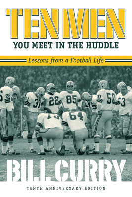 Ten Men You Meet in the Huddle: Lessons from a Football Life, Revised foto