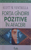 FORTA GANDIRII POZITIVE IN AFACERI-SCOTT W. VENTRELLA