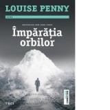 Imparatia orbilor - Luminita Gavrila, Louise Penny