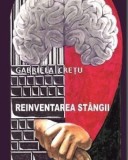 Cumpara ieftin Reinventarea stangii/Gabriela Cretu