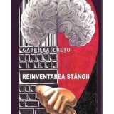 Reinventarea stangii/Gabriela Cretu