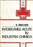 Cumpara ieftin Intoxicatiile acute in industria chimica (volumul 1) - Niculae Sitcai