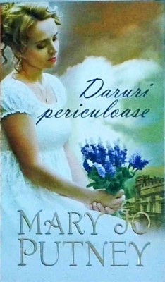 Mary Jo Putney - Daruri periculoase foto