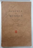 SCIENCE ET MUSIQUE par SIR JAMES JEANS , 1939 * TEXT IN LIMBA FRANCEZA