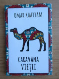Omar Khayyam - Caravana vietii, Herald