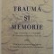 TRAUMA SI MEMORIE de PETER A. LEVINE , 2018