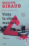 Cumpara ieftin Viata la viteza maxima - 2023 - Brigitte Giraud (@G48)
