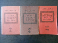 MIRCEA ELIADE - ISTORIA CREDINTELOR SI IDEILOR RELIGIOASE 3 volume foto