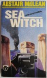 Operatiunea Seawitch &ndash; Alistair MacLean