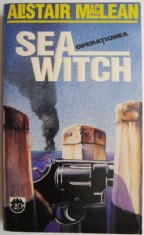 Operatiunea Seawitch &ndash; Alistair MacLean