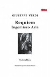 Requiem. Ingemisco Aria - Giuseppe Verdi - Vioara si pian