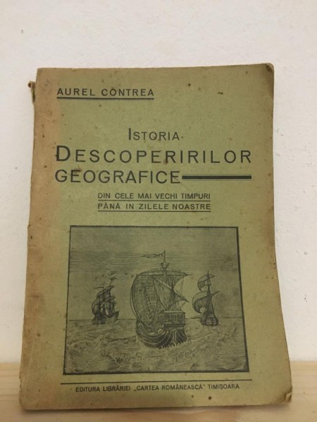 Aurel Contrea - Istoria Descoperirilor Geografice