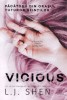 Vicious - L.J. Shen, Roman de Dragoste, Beletristica - Carte Noua/Anticariat