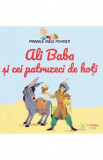 Ali Baba si cei patruzeci de hoti. Primele mele povesti Vol.16