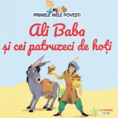 Ali Baba si cei patruzeci de hoti. Primele mele povesti Vol.16