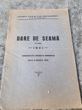 Uniunea Ziaristilor Profesionisti din Bucuresti - Dare de seama pe anul 1941 Prezentata adunarii Generale de la 8 Martie 1942