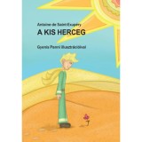 A kis herceg - Antoine de Saint-Exup&eacute;ry
