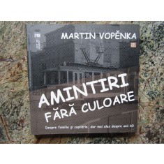 Amintiri fara culoare - Martin Vopenka AUTOGRAF