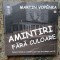 Amintiri fara culoare - Martin Vopenka AUTOGRAF