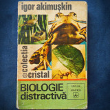BIOLOGIE DISTRACTIVA - IGOR AKIUMSKIN