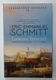 LUMINA FERICIRII , roman de ERIC- EMMANUEL SCHMITT , 2025