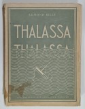 THALASSA par EDMOND BILLE , 1943, COTOR DEFECT
