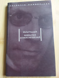 Michel Foucault Biopolitică si Medicina sociala