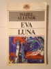 Isabel Allende - Eva Luna (text &icirc;n lb. spaniolă)