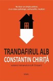 Trandafirul alb - Paperback brosat - Constantin Chiriţă - Cartex