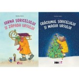 Iarna soricelului si zapada ursului. Craciunul soricelului si magia ursului - Kristina Andres