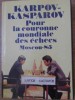 KARPOV - KASPAROV POUR LA COURONNE MONDIALE DES ECHECS MOSCOU 85-YOURI AVERBACH, MARK TAIMANOV-229047